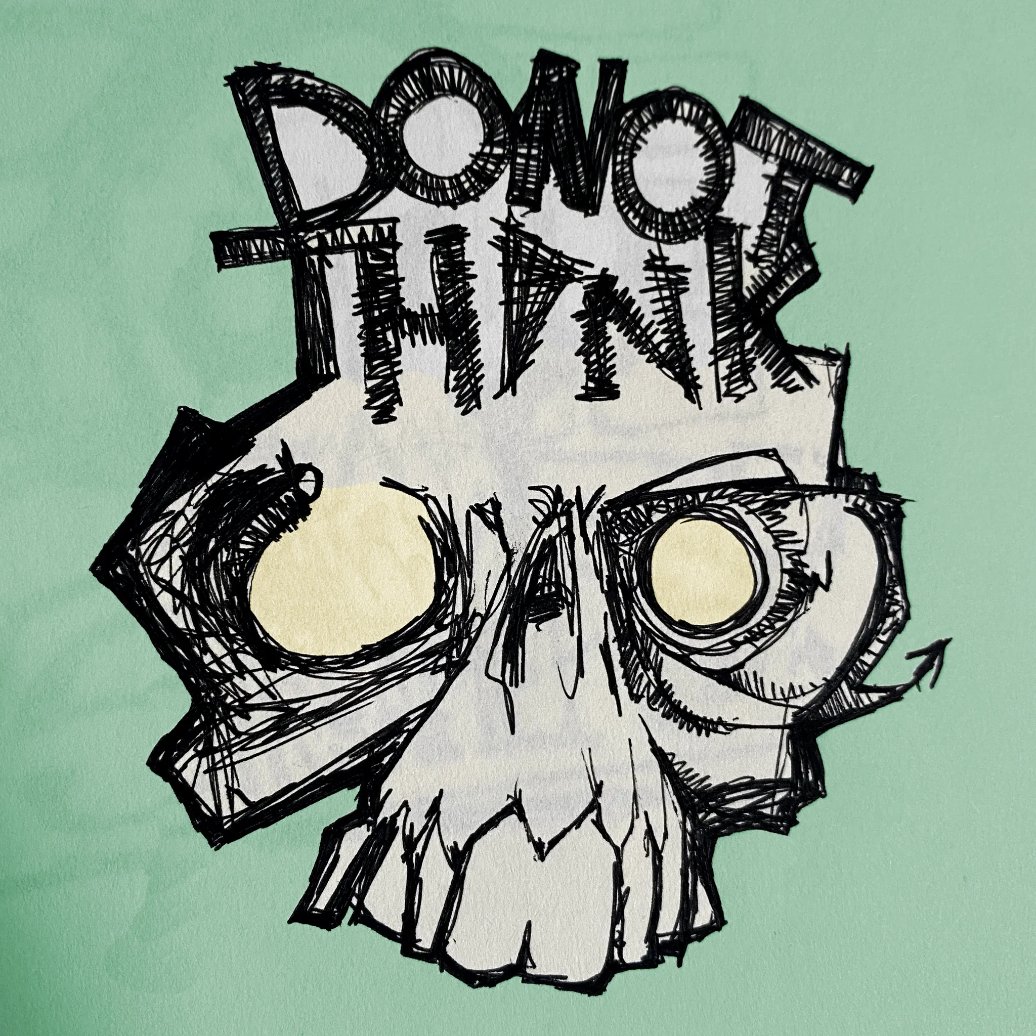Do Not Think #4