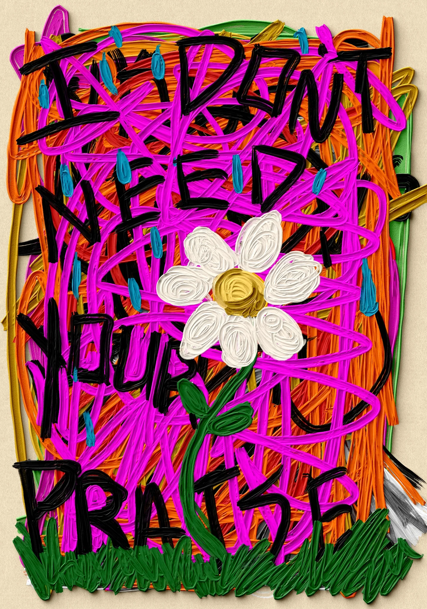 I Don't Need Your Praise