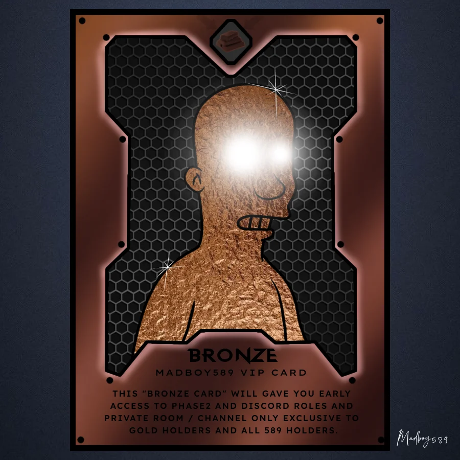 MADBOY589 BRONZE VIP CARD 🤎